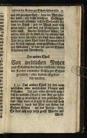 Der andere Theil: Von weltlichen Nutzen und Schaden / der daher entstehet / wann die Kinder entweder fleißig zur Schule gehalten / oder davon abgehalten werden