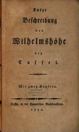 Kurze Beschreibung von Wilhelmshöhe bey Cassel
