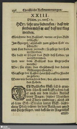 XXIII. Psalm. 90. vers. 13. Herr, lehr uns bedencken, daß wir sterben müssen: auf daß wir klug werden