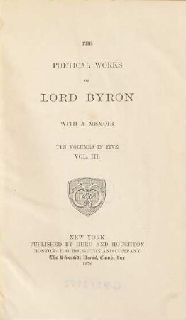The poetical works of Lord Byron : with a memoir : ten volumes in five, 3