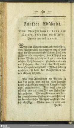 Fünfter Abschnitt. Vom Rauhbrennen, dann vom Läutern, oder dem wirklichen Branntweinbrennen