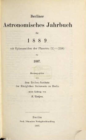 Berliner astronomisches Jahrbuch. 1889 = Bd. 114 (1887)