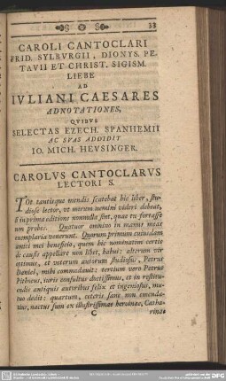 Caroli Cantoclari Frid. Sylburgii, Dionys. Petavii Et Christ. Sigism. Liebe Ad Iuliani Caesares Adnotationes, Quibus Selectas Ezech. Spanhemii Ac Suas Addidit Io. Mich. Heusinger