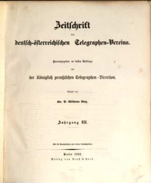 Zeitschrift des Deutsch-Österreichischen Telegraphen-Vereins. 3. 1856