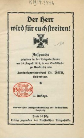 Der Herr wird für euch streiten! : Ansprache gehalten in der Kriegsbetstunde am 19. August 1914, in der Stadtkirche zu Neustrelitz