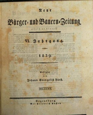 Neue Bürger- und Bauern-Zeitung. 6. 1839