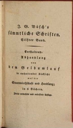 Johann Georg Büsch's sämtliche Schriften, Eilfter Band. Abhandlung von dem Geldumlauf. Buch VI
