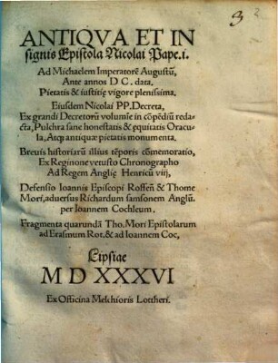 Antiqva Et Insignis Epistola Nicolai Pape. i. Ad Michaelem Imperatore[m] Augustu[m], Ante annos DC. data
