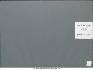 Indochina, Ober-Burma, Siam, Kochinchina, Annam : 1879-1883 : Kartensammlung