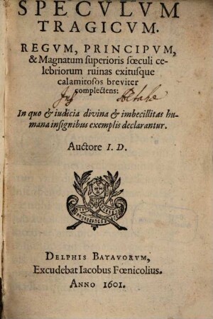 Speculum tragicum Regum, Principum Magnatum