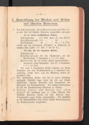 C. Ausrüstung der Wachen und Posten mit scharfen Patronen.
