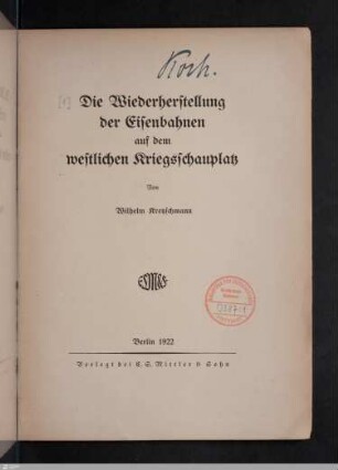 1: Die Wiederherstellung der Eisenbahnen auf dem westlichen Kriegsschauplatz
