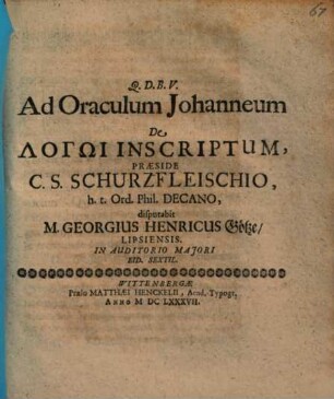 Ad Oraculum Johanneum De Logōi Inscriptum