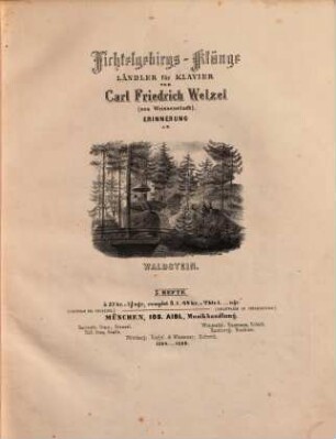 Fichtelgebirgsklänge : Erinnerungen an ... : Ländler für Clavier, 1. Der Waldstein