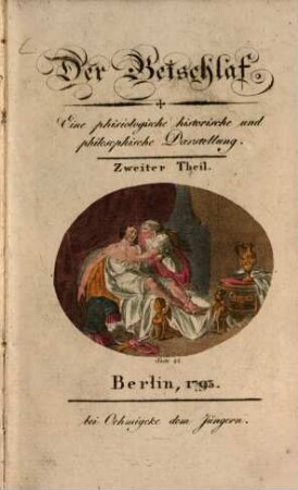 Der Beischlaf : Eine phisiologische, historische und philosophische Darstellung in drei Theilen. 2