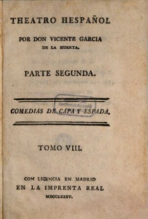 Theatro Hespañol. 2,8, Comedias De Capa Y Espada ; 8