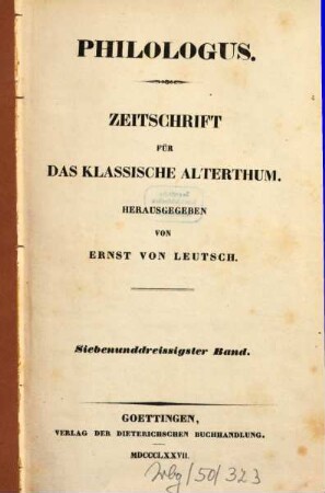 Philologus : Zeitschrift für antike Literatur und ihre Rezeption. 37. 1877