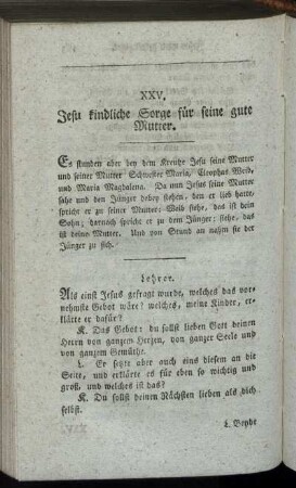 XXV. Jesu kindliche Sorge für seine gute Mutter.