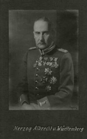 Herzog Albrecht von Württemberg, Generalfeldmarschall in Uniform mit Orden, Brustbild