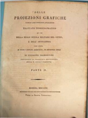 Delle projezioni grafiche e delle loro principali applicazioni trattato teorico-pratico ad uso della reale scuola militare del genio e dell'artiglieria, 2