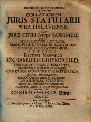 Exercitium Academicum Exhibens Collationem Juris Statutarii Wratislaviensis, Cum Jure Civili Atque Saxonico