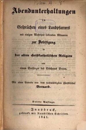 Abendunterhaltungen in Gesprächen eines Landpfarrers ... zur Befestigung in der alten christkatholischen Religion : [Räppold]