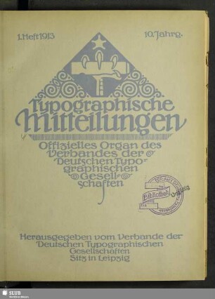 10.1913: Typographische Mitteilungen : off. Organ d. Verbandes der Deutschen Typographischen Gesellschaften