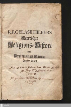 Erster Theil: in sich begreiffende die Religions-Histori von Adam biß auf Christum