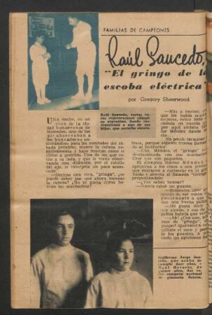 Raúl Saucedo, "el gringo de la escoba eléctrica" : Familias de campeones