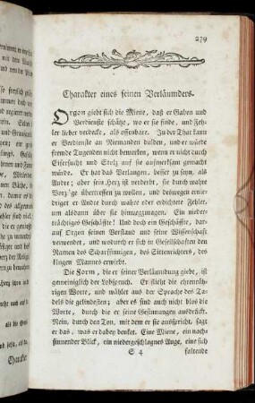 Charakter eines feinen Verläumders. - Ein Mann, der seinen Beruf beobachtet, ohne daß er seinem Berufe ganz lebt.