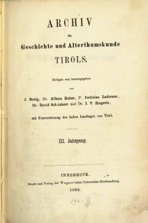 Archiv für Geschichte und Alterthumskunde Tirols. 3. 1866
