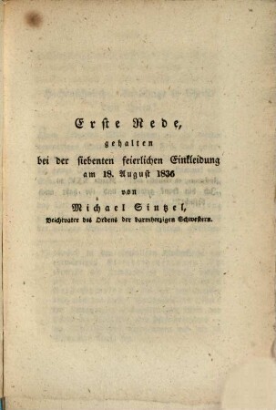 Ueber die Bestimmung und den Geist, das innere Leben und äußere Wirken des Ordens der barmherzigen Schwestern : sechs Reden gehalten in der königl. Residenzstadt München in Bayern, bei Gelegenheit feierlicher Einkleidungen der Schwestern gedachten Ordens ; zur allgemeinen Auferbauung zum Druck befördert, 22