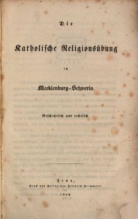 Die katholische Religionsübung in Mecklenburg-Schererin-Geschichtlich und rechtlich