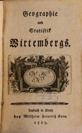 Geographie und Statistik Wirtembergs, [1]