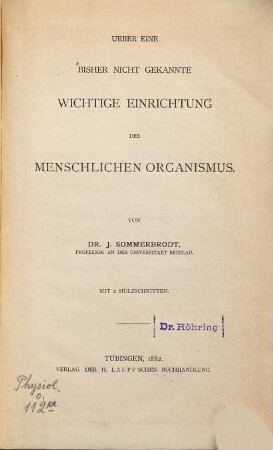 Ueber eine bisher nicht gekannte wichtige Einrichtung des menschlichen Organismus : mit 2 Holzschnitten
