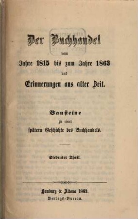Der Buchhandel vom Jahre ... bis zum Jahre ..., 7. 1815/63 (1863)