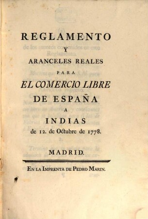 Reglamento y Aranceles Reales para el Comercio libre de España a Indias de 12 de Octubre de 1778