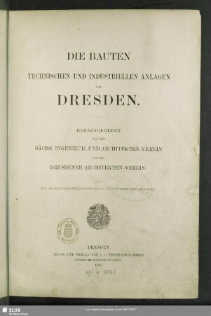 Die Bauten, technischen und industriellen Anlagen von Dresden