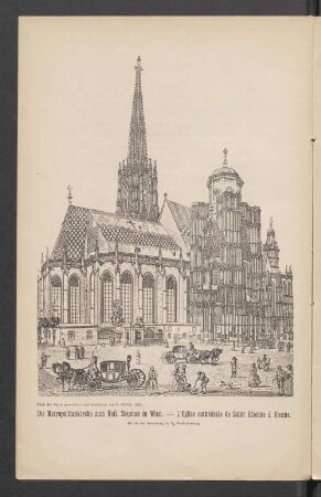 Die Metropolitankirche zum Heil. Stephan in Wien — L'Église cathédrale de Saint Étienne à Vienne