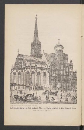 Die Metropolitankirche zum Heil. Stephan in Wien — L'Église cathédrale de Saint Étienne à Vienne
