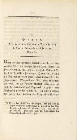 VI. Heyne. Einige wenig bekannte Data seines frühern Lebens, aus seinem Munde.