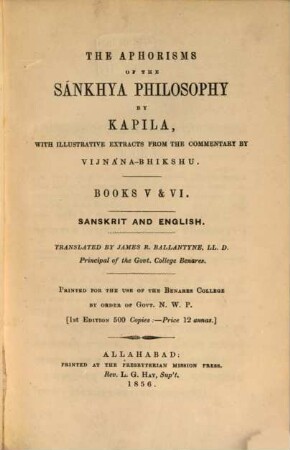 The Aphorisms of the Sánkhya Philosophy, of Kapila with illustrative extracts from the commentaries : Printed for the use of the Benares College by order of Govt. N. W. P., III