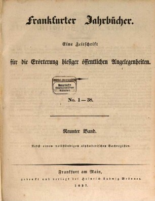 Frankfurter Jahrbücher : eine Zeitschr. für d. Erörterung hiesiger öffentl. Angelegenheiten, 9. 1837