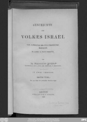 Geschichte des Volkes Israel von Anbeginn bis zur Eroberung Masada's im Jahre 72 n. Chr.