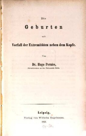 Die Geburten mit Vorfall der Extremitäten neben dem Kopfe
