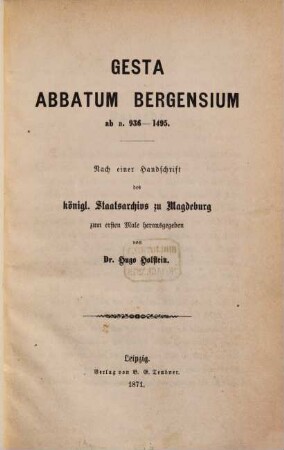 Gesta abbatum Bergensium : ab a. 936 - 1495