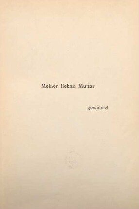 Meiner lieben Mutter gewidmet