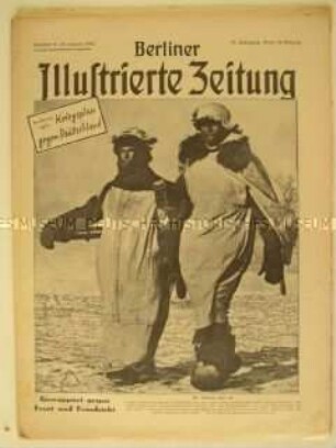 Wochenzeitschrift "Berliner Illustrierte Zeitung" u.a. mit Kriegsberichten aus Asien und Nordafrika