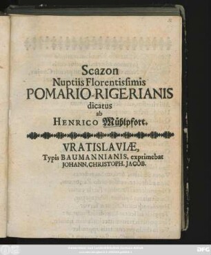 Scazon Nuptiis Florentissimis Pomario-Rigerianis dicatus ab Henrico Mühlpfort