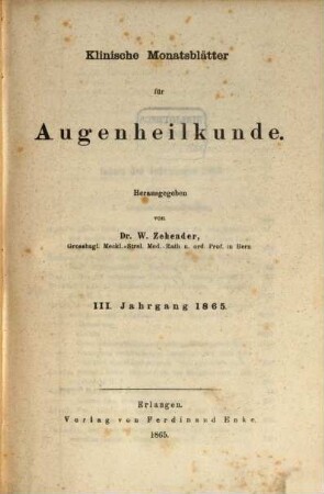 Klinische Monatsblätter für Augenheilkunde. 3, 3. 1865